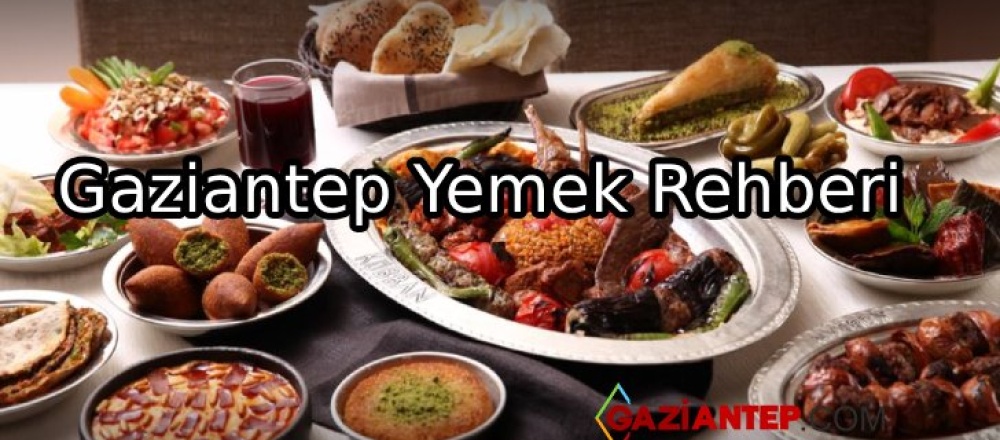 Gaziantep Yemek Rehberi