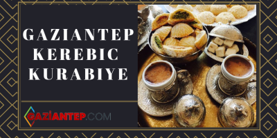 GAZİANTEP: KEREBİC KURABİYE