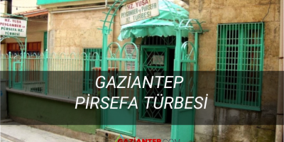 GAZİANTEP: PİRSEFA TÜRBESİ