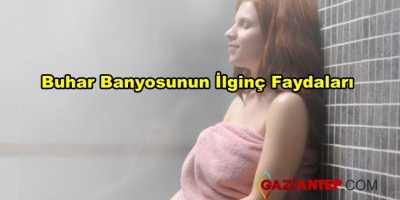Buhar Banyosunun Faydaları
