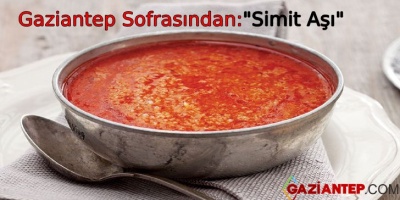 Gaziantep Sofrasından: “Simit Aşı”