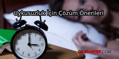 Uykusuzluk İçin Öneriler