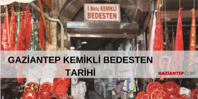 Tarihi Kemikli Bedesten Gaziantep