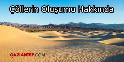 Çöller Nasıl Oluşur?