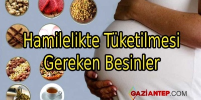Hamilelikte Tüketilmesi Gereken Besinler