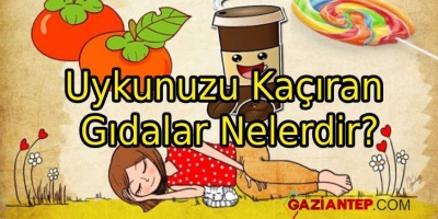 Uykunuzu Kaçıran Gıdalar Nelerdir?