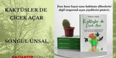HAFTANIN KİTAP ÖNERİSİ: KAKTÜSLER'DE ÇİÇEK AÇAR