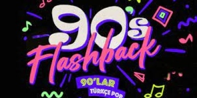 Flashback 90’lar Türkçe Pop Gecesi konserleri