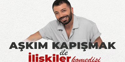 Aşkım Kapışmak ile İlişkiler Komedisi tiyatroları 