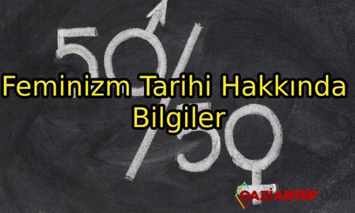 Feminizm Nedir? Feminizm Tarihi Hakkında Bilgiler