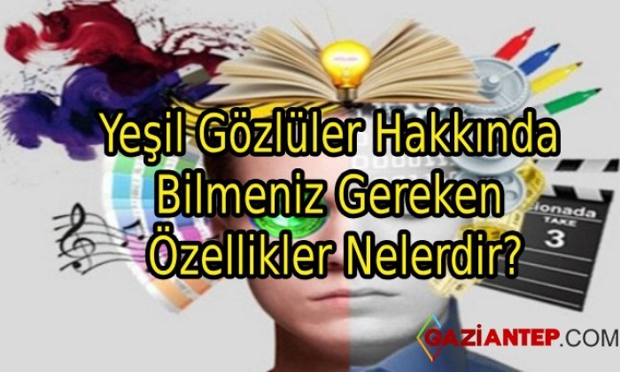 Yeşil Gözlüler Hakkında Bilmeniz Gereken Özellikler Nelerdir?