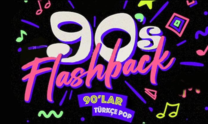 Flashback 90'lar Türkçe Pop Gecesi konserleri