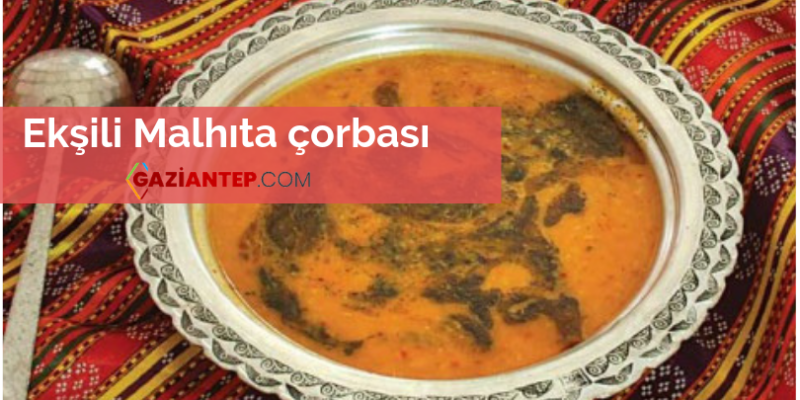 GAZİANTEP: Ekşili Malhıta Çorbası