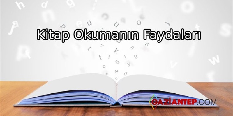 Kitap Okumanın Faydaları