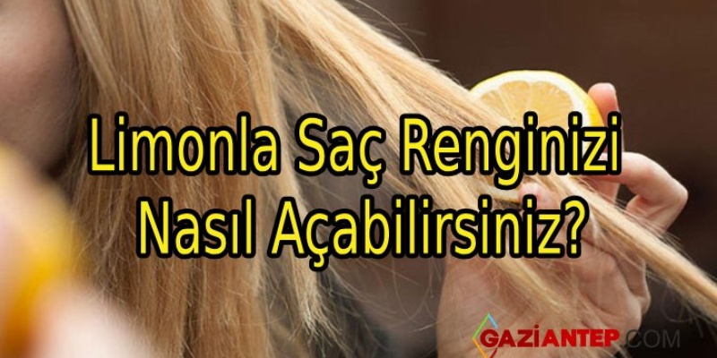 Limonla Saç Renginizi Nasıl Açabilirsiniz?