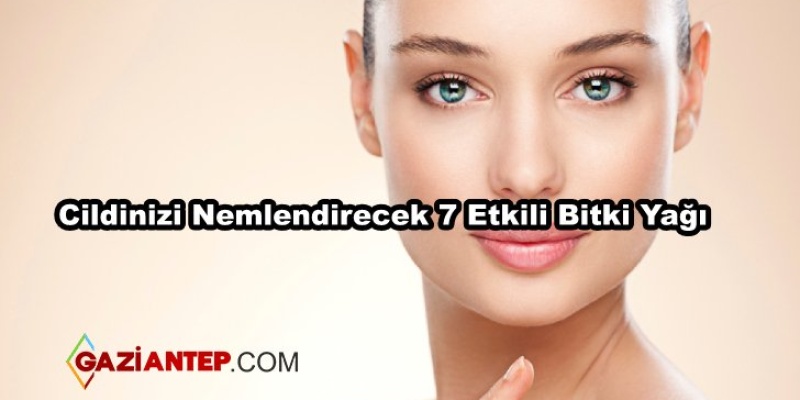 Cildinizi Nemlendirecek 7 Etkili Bitki Yağı