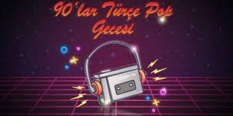 Walkman 90’lar Türkçe Pop Gecesi konserleri