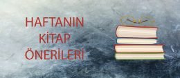 HAFTANIN KİTAP ÖNERİSİ